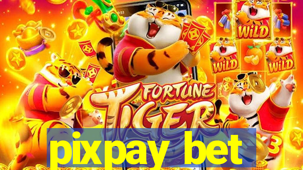 pixpay bet